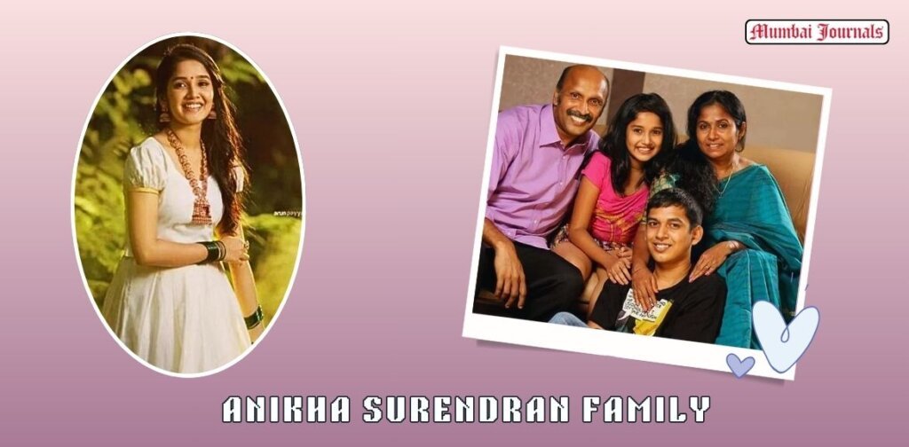 Anikha Surendran family